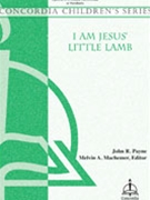 I Am Jesus' Little Lamb by Payne John for Unison/2-Part