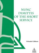 Nunc Dimittis Of The Short Service by Gibbons Orlando for SATB a cappella