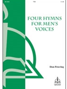 Four Hymns For Men's Voices Set I by - Petering Don - for TBB a cappella