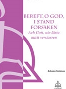 Bereft O God I Stand Forsaken by Kuhnau Johann for SATTB