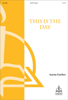 This Is The Day by Garber Aaron for SATB