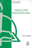 This Is My Beloved Son by Behnke John A for 2-Part