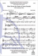 How Sweet the Name of Jesus Sounds by Bender Mark for SAB