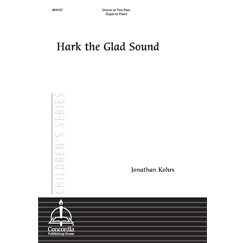 Hark the Glad Sound (Kohrs)