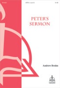 Peter's Sermon by Bruhn Andrew for SATB a cappella (Acts 2/Joel 2)