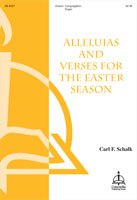 Alleluias and Verses for the Easter Season by Schalk Carl F for Unison