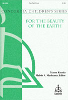 For the Beauty of the Earth by Kocher Conrad - Koeritz Mason - Folliott S. Pierpoin for 2-Part and Piano