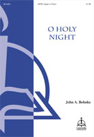 O Holy Night by Adam Adolphe C - Behnke John A - John S. Dwight for SATB and Organ