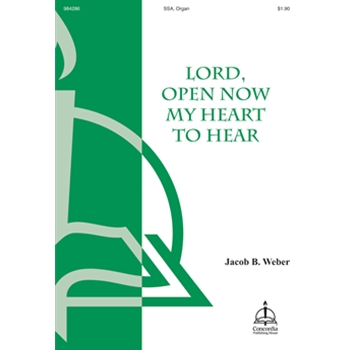 Lord, Open Now My Heart to Hear