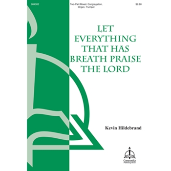 Let Everything That Has Breath Praise the Lord (Hildebrand)