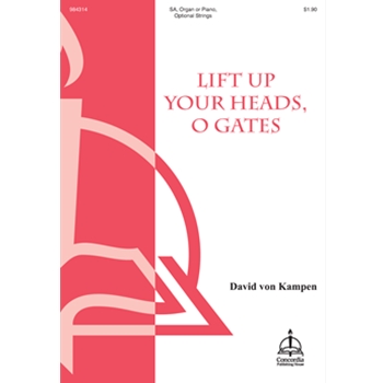 Lift Up Your Heads, O Gates - SA