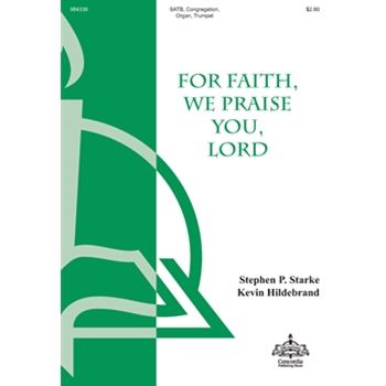 For Faith, We Praise You, Lord