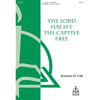 The Lord Has Set the Captive Free (Unison)