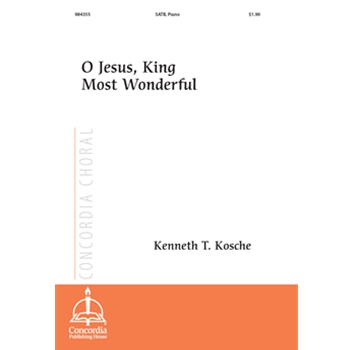 O Jesus, King Most Wonderful