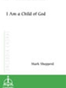 I Am a Child of God