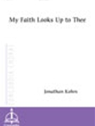 My Faith Looks Up the Thee