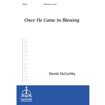 Once He Came in Blessing
