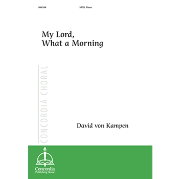 My Lord, What a Morning