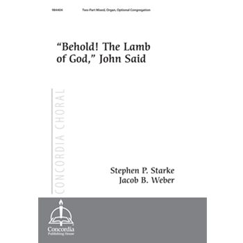 Behold! The Lamb of God," John Said