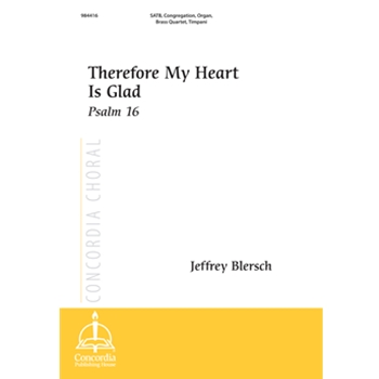 Therefore My Heart Is Glad (Psalm 16)