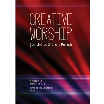 Creative Worship for the Lutheran Parish, Qtr 4 2023