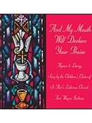 And My Mouth Will Declare Your Praise (CD)