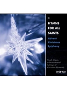 Hymns for All Saints: Advent, Christmas, Epiphany (CD)