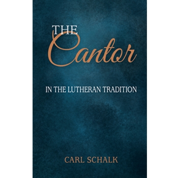 The Cantor in the Lutheran Tradition
