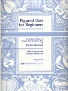 Figured Bass For Beginners by Keaney Helen for Text
