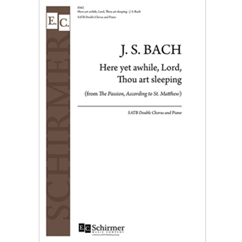 St. Matthew Passion: Here Yet Awhile