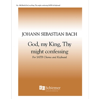God, My King, Thy Might Confessing (BWV 706/1 & 2)