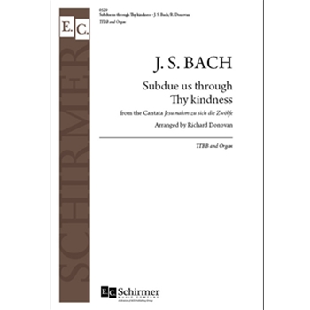 Cantata 22: Subdue us through Thy kindness