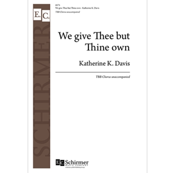 We Give Thee But Thine Own