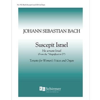 Magnificat: Suscepit Israel (His Servant Israel) BWV 243 by Bach Johann Sebastian - Geer E Harold - for SSA/SSAA
