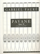 Pavane by Faure Gabriel for Organ Solo