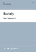 Hushaby by Voth Ellen Gilson American Folk Song for SATB divisi a cappella