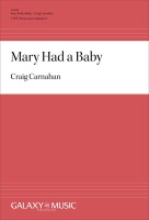 Mary Had a Baby by St. Helena Island Sp - Carnahan Craig - for SATB a cappella
