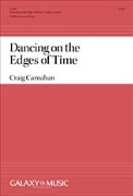 Dancing on the Edges of Time by Carnahan Craig Rabindranath Tagore for SATB divisi and Piano