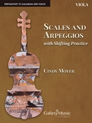 Scales and Arpeggios with Shifting Practice by Moyer Cindy for Viola