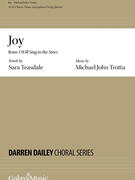 Joy from I Will Sing to the Stars by Trotta Michael John Sara Teasdale for SSA and Piano