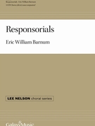 Responsorials by Barnam Eric William William Wordsworth for SATB divisi a cappella