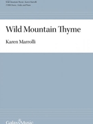 Wild Mountain Thyme by Marrolli Karen for TTBB