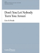 Don't You Let Nobody Turn You Aroun'