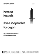 Three Rhapsodies Opus 17 by Howells Herbert for Organ