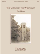 Church In The Wildwood by Miller Dan - Miller Dan - for Organ