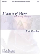 Pictures Of Mary by Deasley Rick - Deasley Rick - for Organ