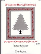 Festive Hymn Settings Book 3 Christmas Season by Burkhardt Michael for Congregation
