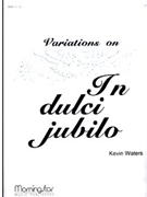 Variations on In Dulci Jubilo