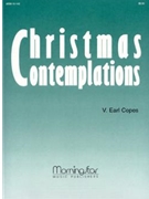Christmas Contemplations by Copes V Earle - Copes V Earle - for Organ