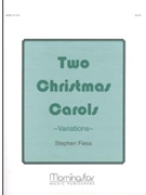 Variations on Two Christmas Carols by Fiess Stephen - Fiess Stephen - for Organ